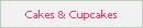Cakes & Cupcakes