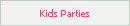 Kids Parties