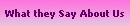 What they Say About Us
